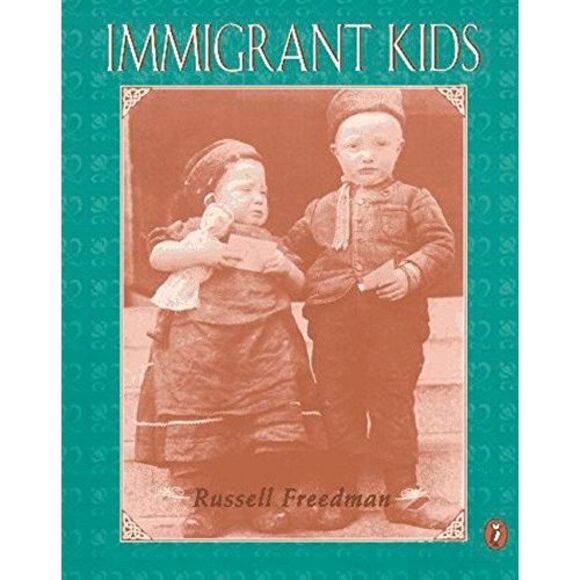 Immigrant Kids -- Russell Freedman - Picture 2 of 4